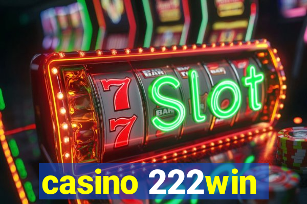 casino 222win